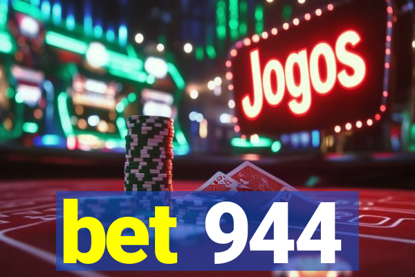 bet 944